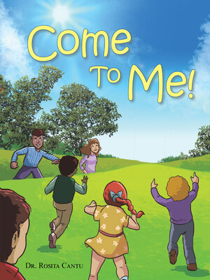 cover image of Come to Me!
